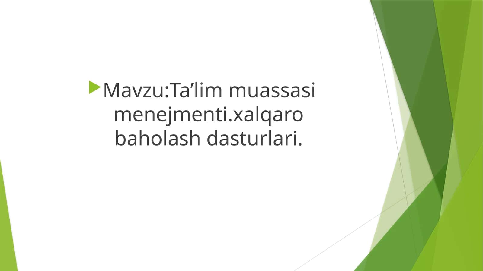 Ta’lim muassasi menejmenti.xalqaro baholash dasturlari 1
