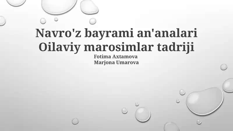 Navro'z bayrami an'analari Oilaviy marosimlar tadriji 1