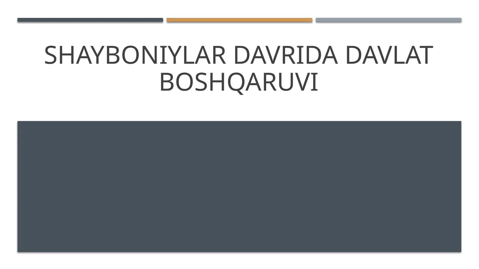 Shayboniylar davrida davlat boshqaruvi 1
