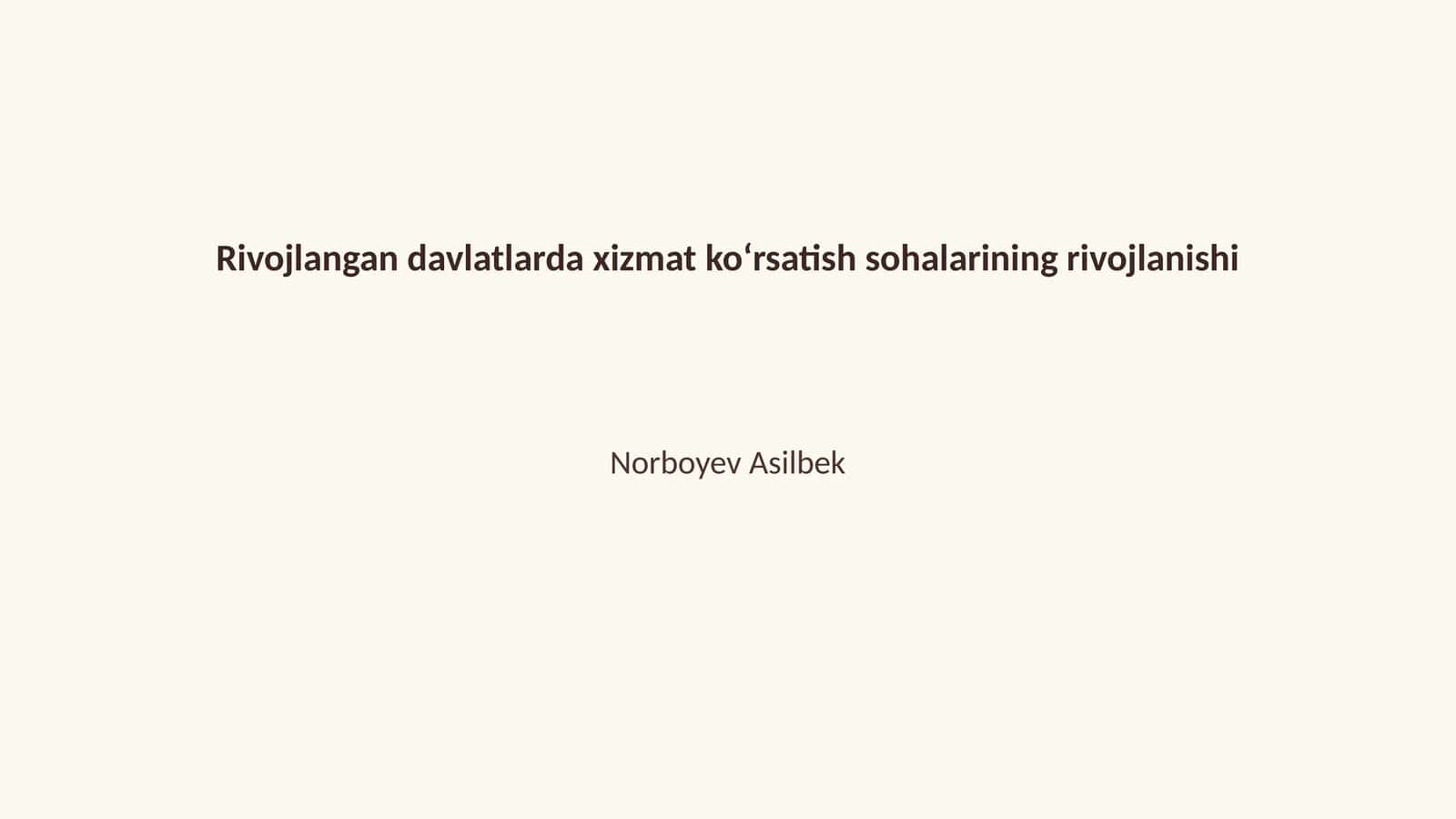 Xizmat ko‘rsatish sohasining rivojlanishi 1