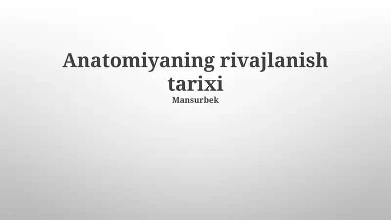 Anatomiyaning rivajlanish tarixi 1