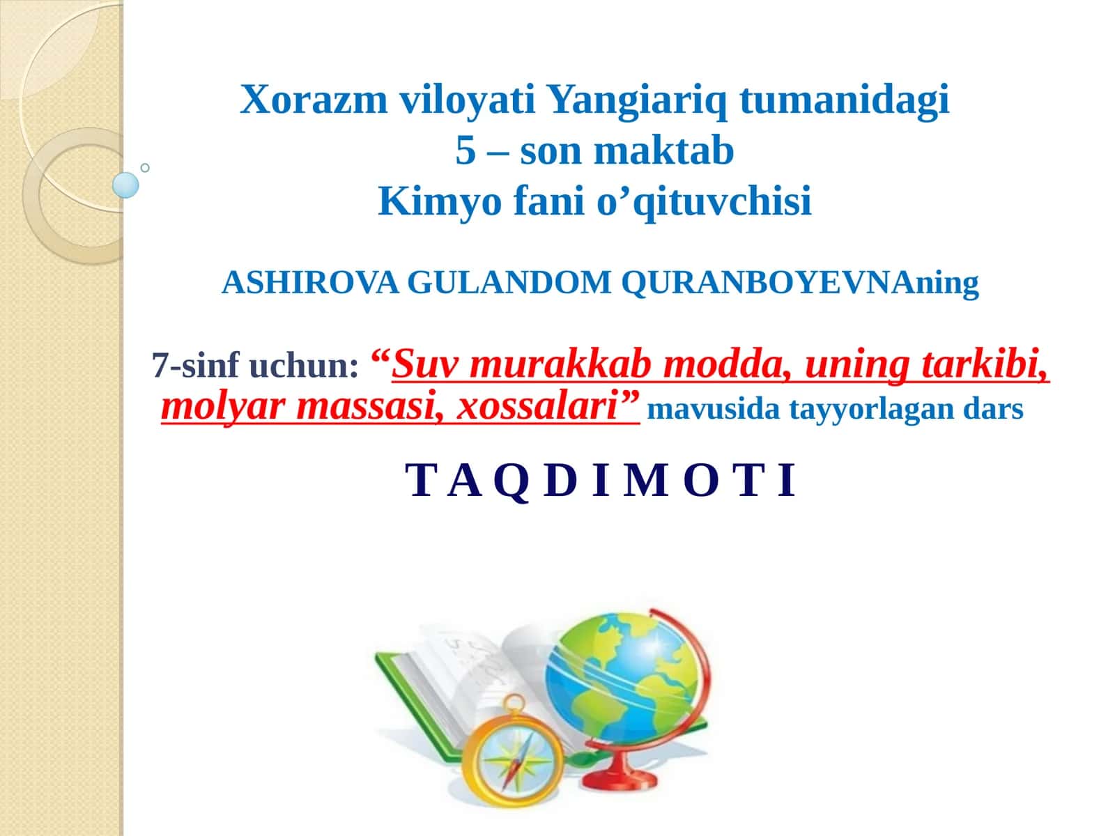 Suv murakkab modda, uning tarkibi, molyar massasi, xossalari 1