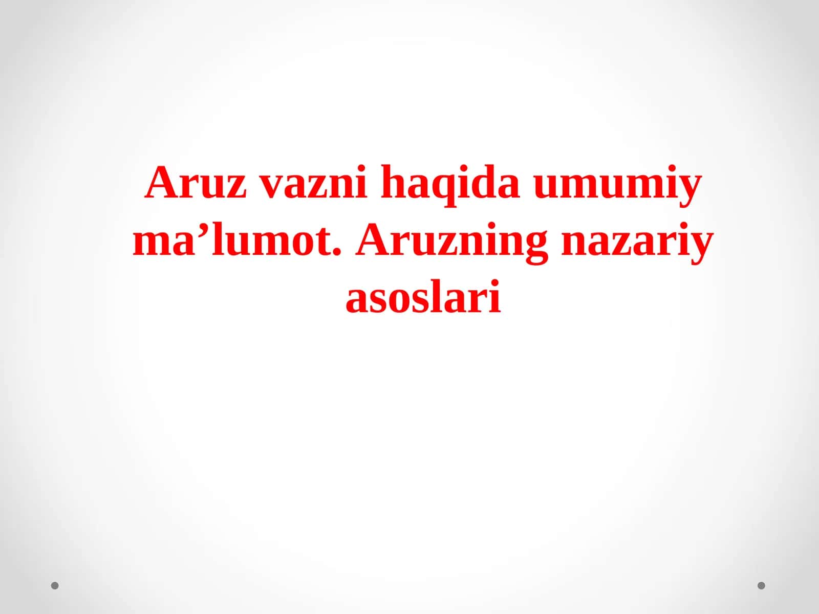 Aruzvaznihaqida umumiy ma’lumot 1