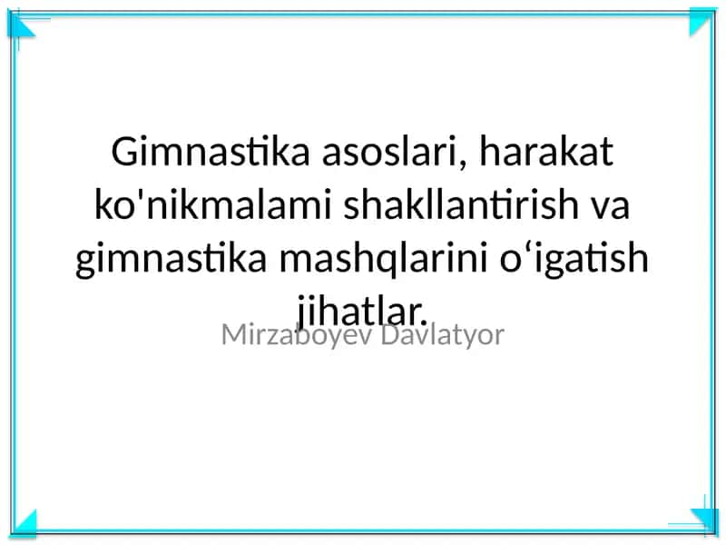 Gimnastika asoslari va mashqlar 1