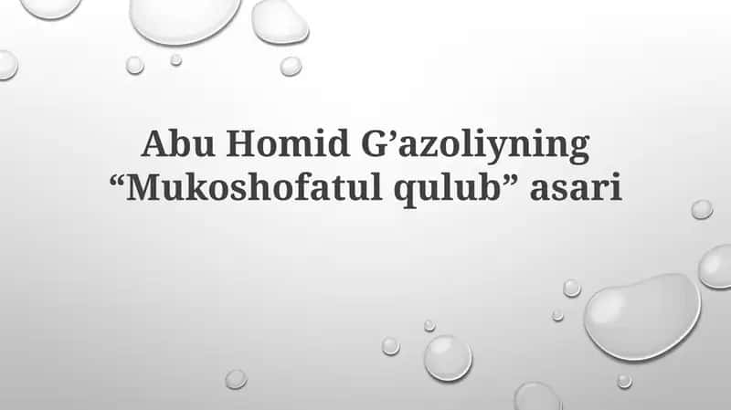 AbuHomidG’azoliyning“Mukoshofatulqulub”asari 1
