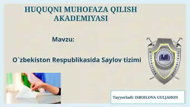 O`zbekiston Respublikasida Saylov tizimi