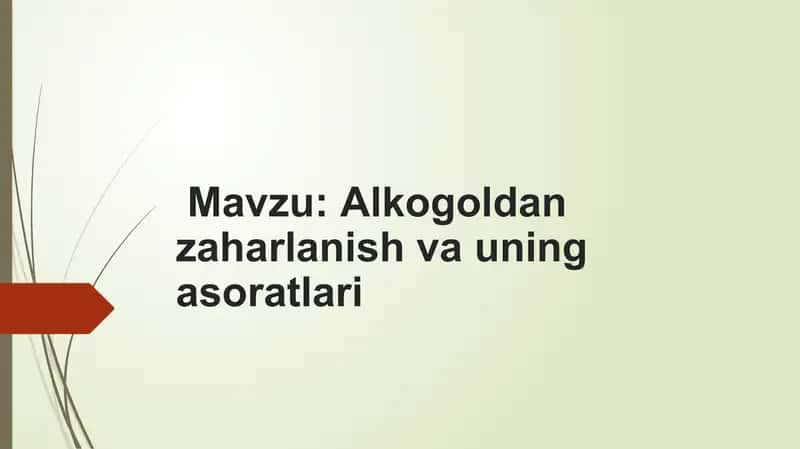 Alkogoldan zaharlanish va uning asoratlari 1
