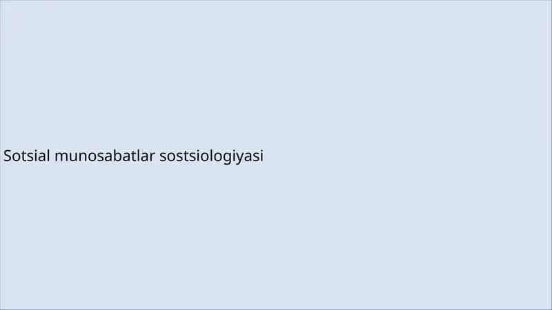 Sotsial munosabatlar sostsiologiyasi 1