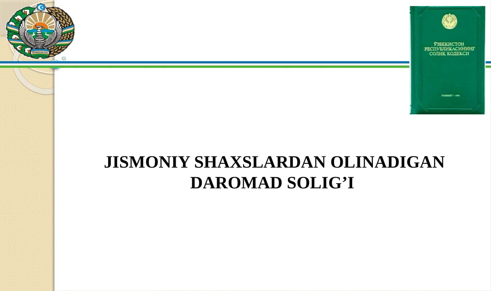 JISMONIY SHAXSLARDAN OLINADIGAN DAROMAD SOLIG’I 1
