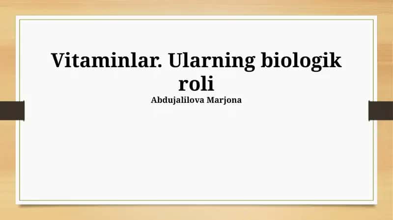 Vitaminlar. Ularning biologik roli 1