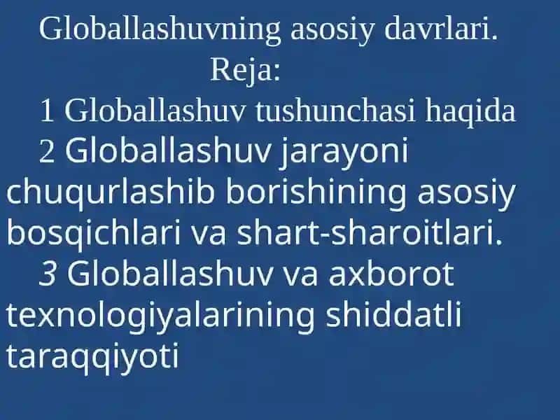 Globallashuvning asosiy davrlari