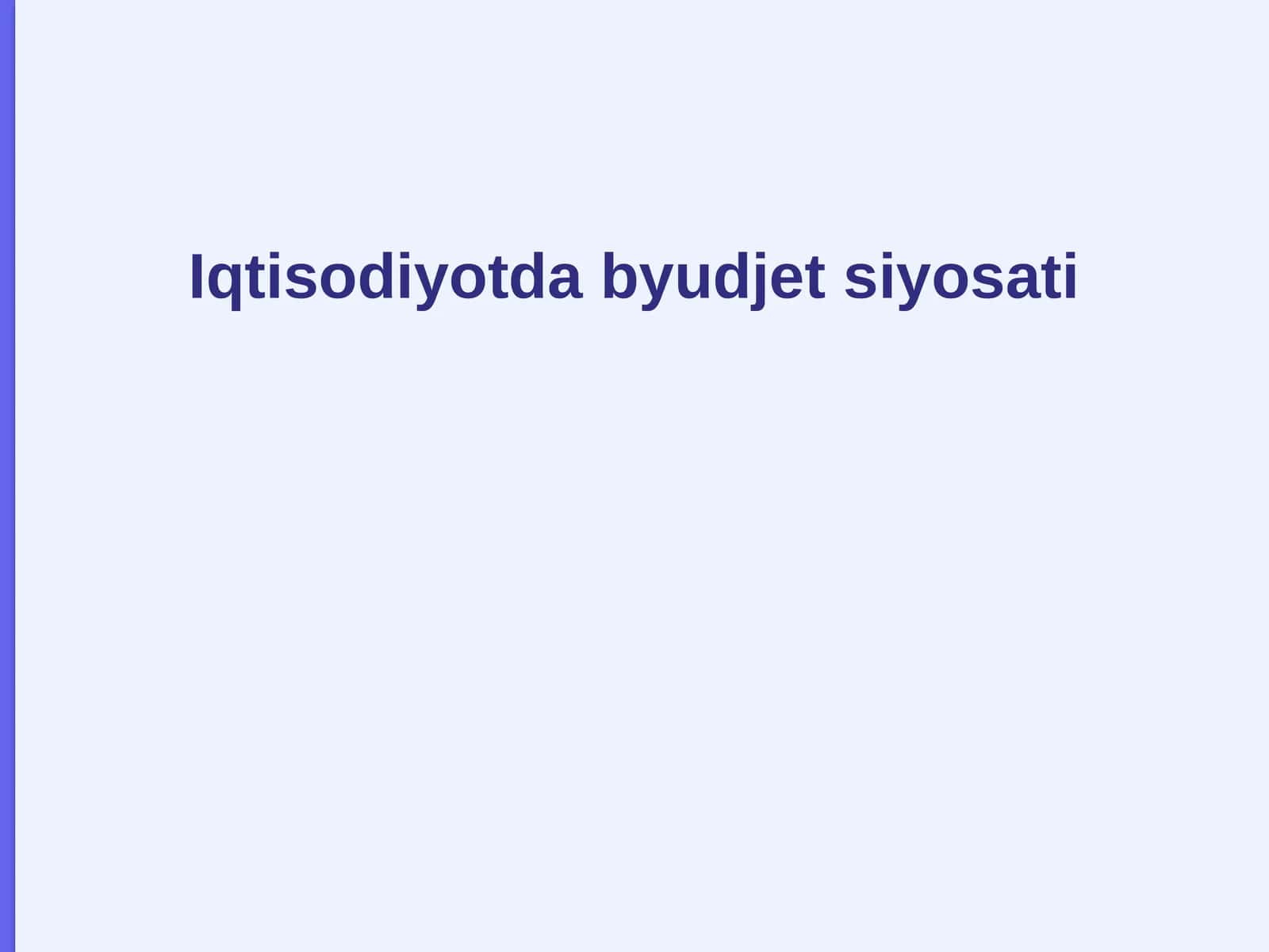 Iqtisodiyotda byudjet siyosati 1