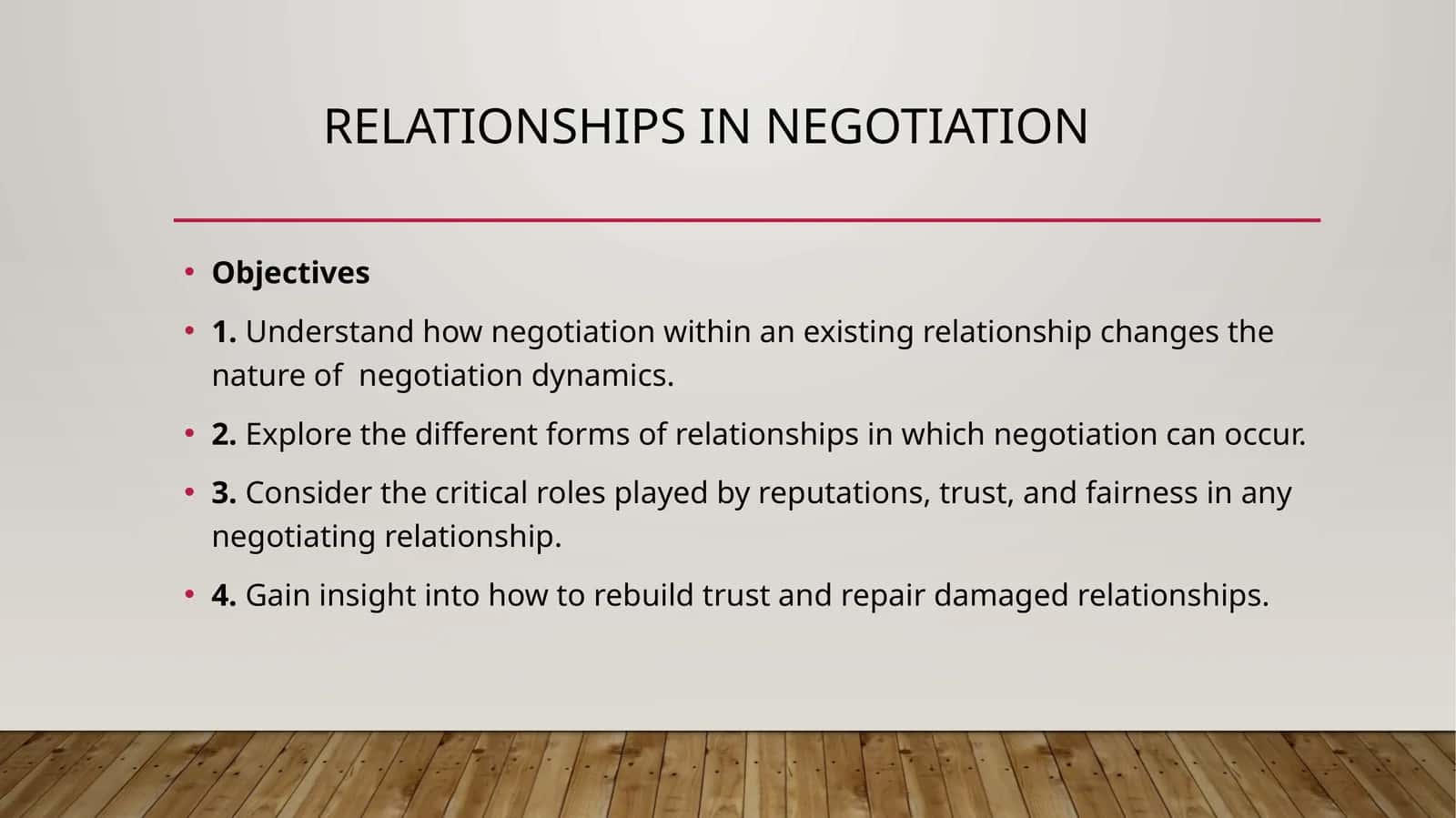 Relationships in Negotiation 1