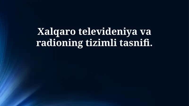 Xalqaro televideniya va radioning tizimli tasnifi 1