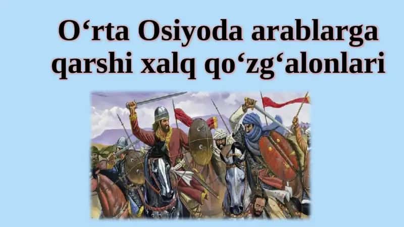 O‘rtaOsiyodaarablargaqarshixalqqo‘zg‘alonlari 1