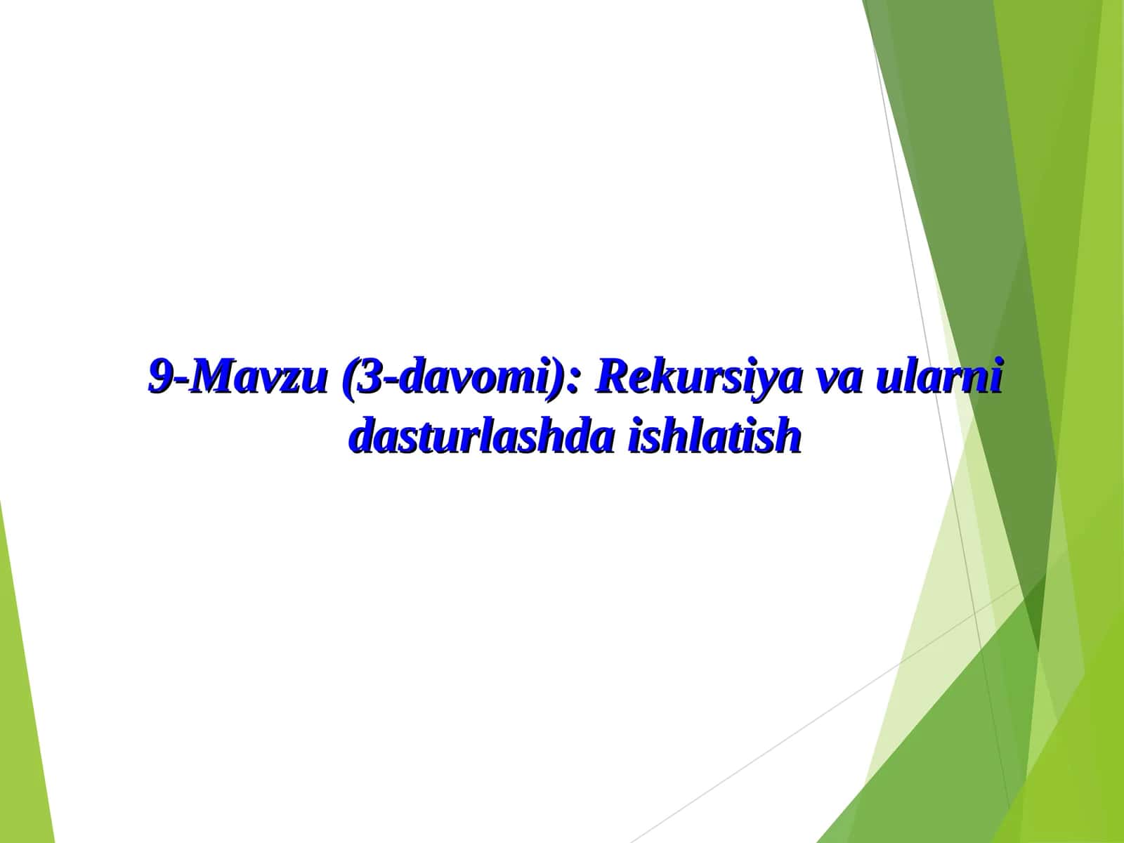 Rekursiya va ularni dasturlashda ishlatish 1