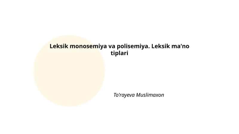 Leksik monosemiya va polisemiya. Leksik ma'no tiplari 1