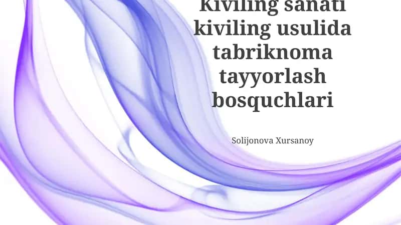 Kiviling sanati kiviling usulida tabriknoma tayyorlash bosquchlari 1