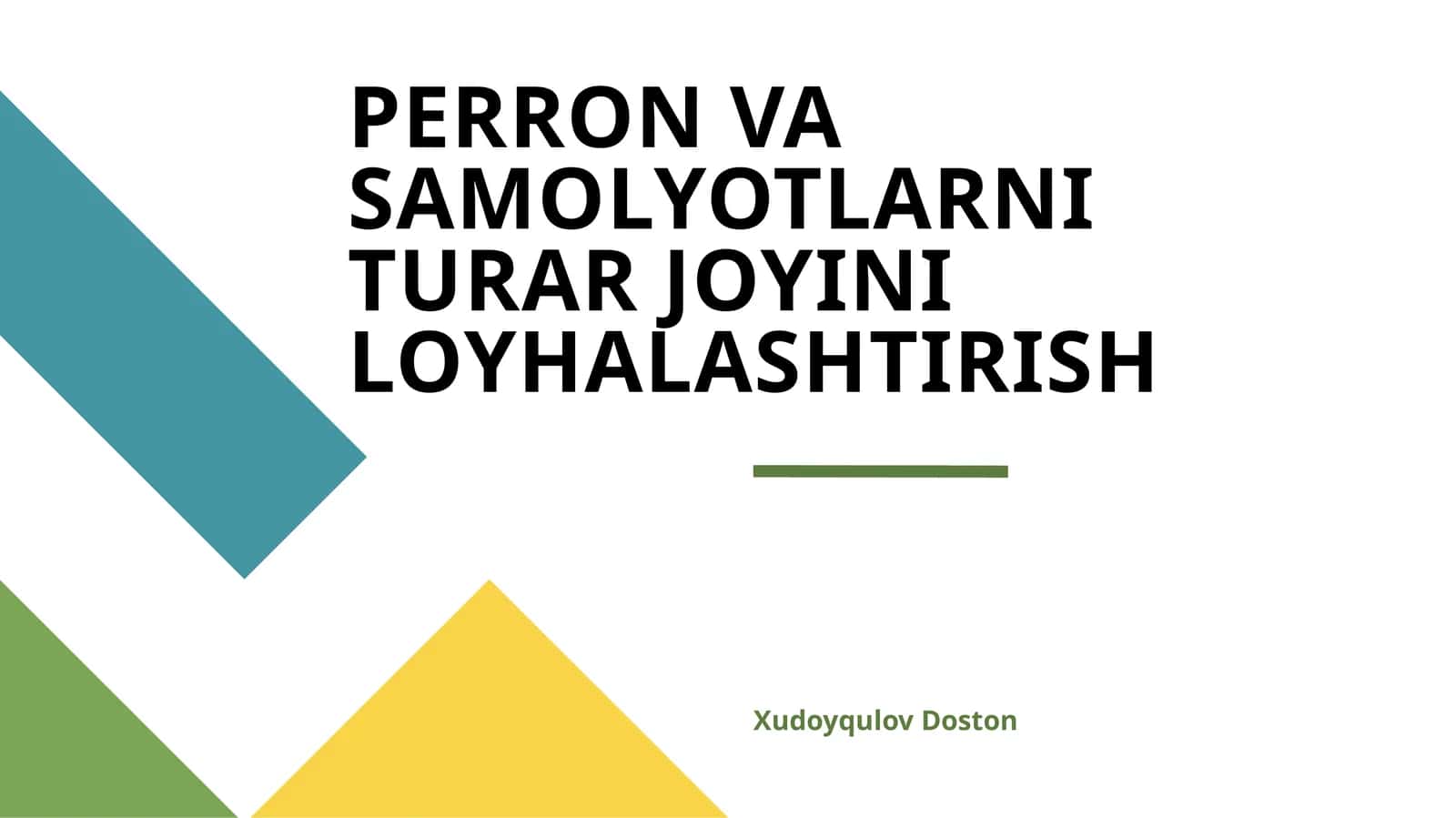 PERRON VA SAMOLYOTLARNI TURAR JOYINI LOYHALASHTIRISH 1