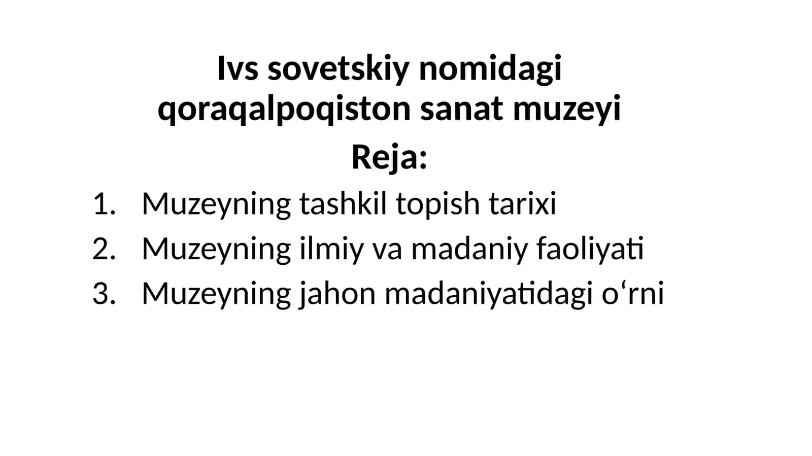 I.V. Savitskiynomidagi Qoraqalpogʻiston Davlat San’at Muzeyi 1