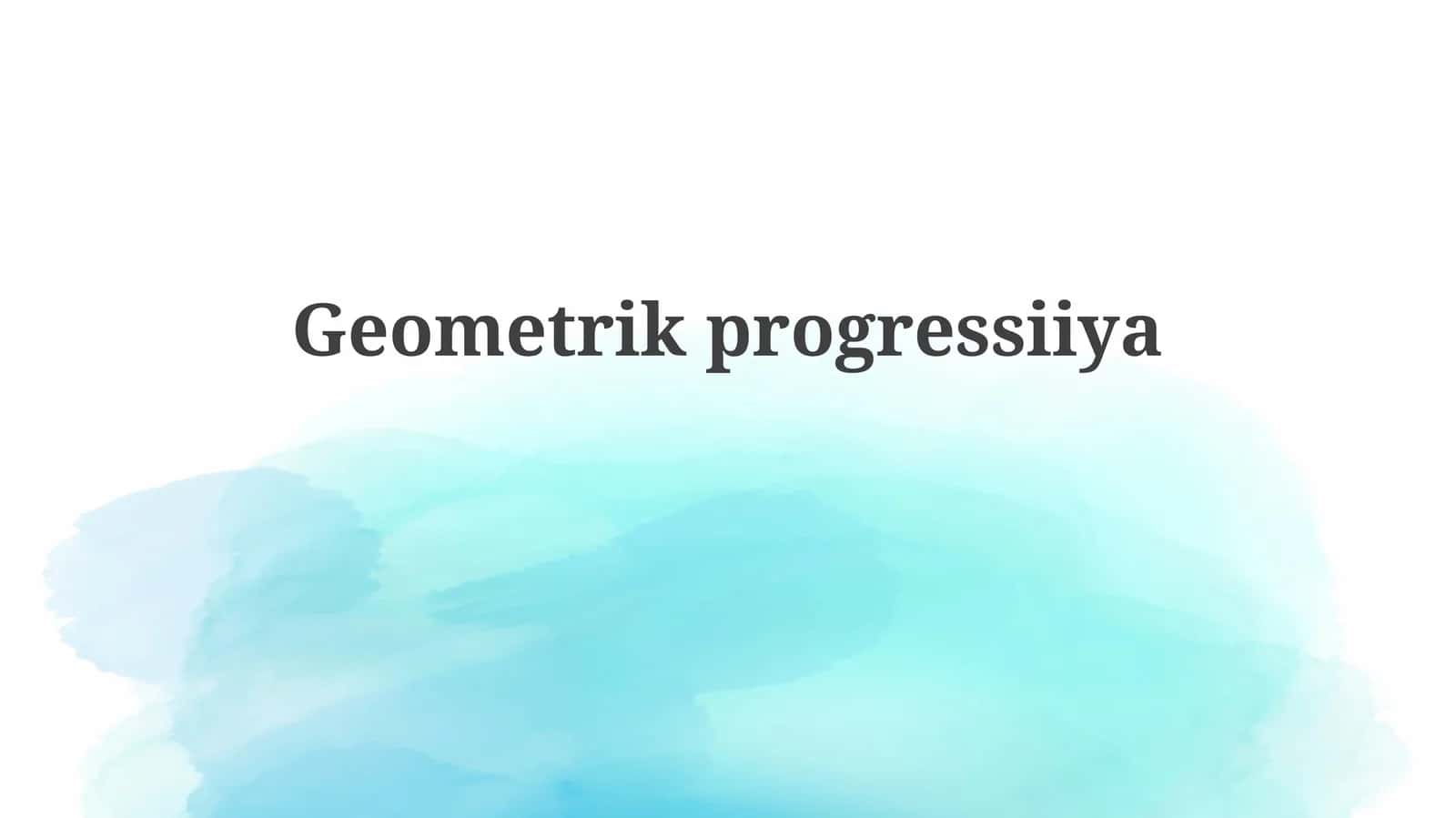 Geometrikprogressiiya 1