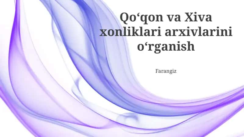 Xiva Xonliklari arxivlarini o'rganish 1