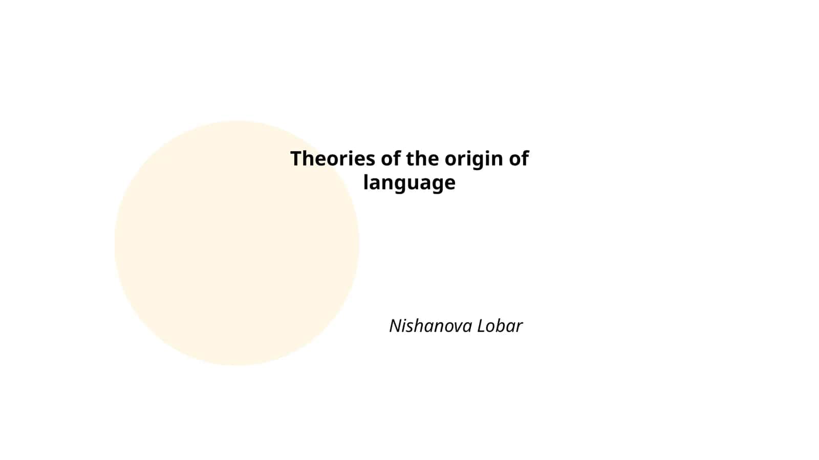 Theories of the origin of language 1