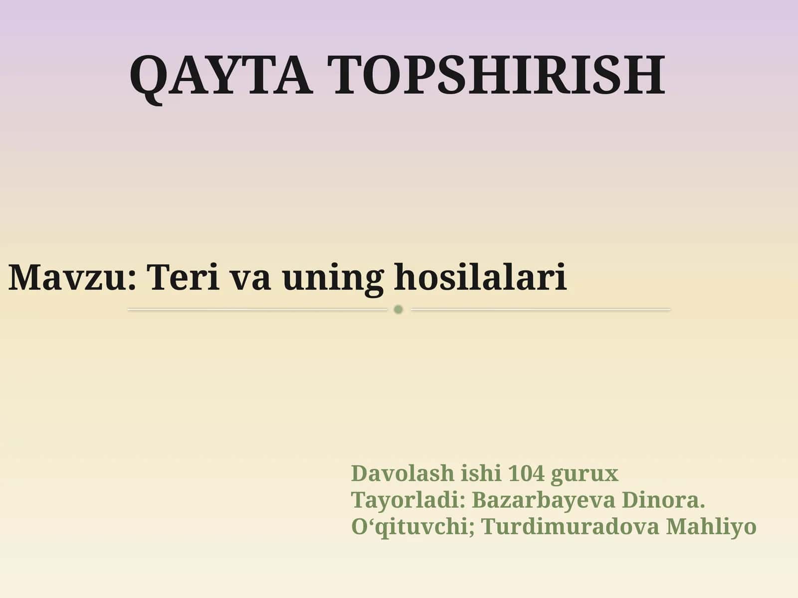Teri va uning hosilalari 1