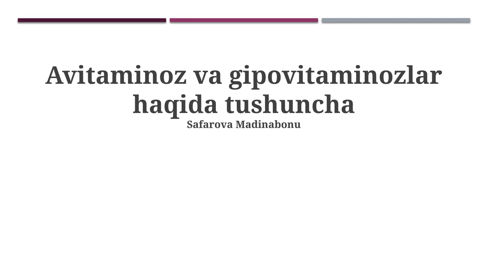 Avitaminoz va gipovitaminozlar haqida tushuncha 1