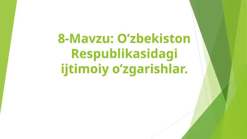 O’zbekiston Respublikasidagi ijtimoiy o’zgarishlar 1