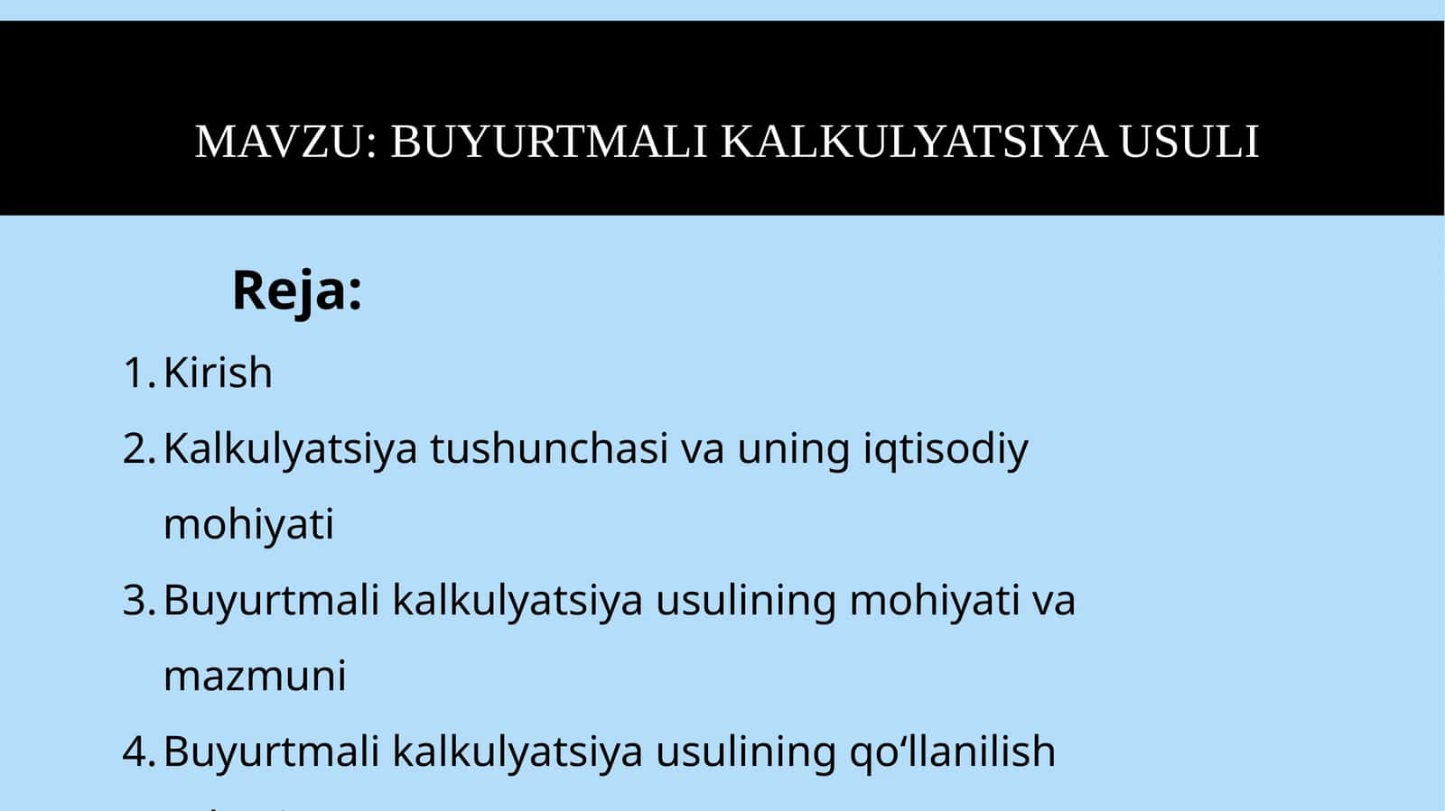 BUYURTMALI KALKULYATSIYA USULI 1