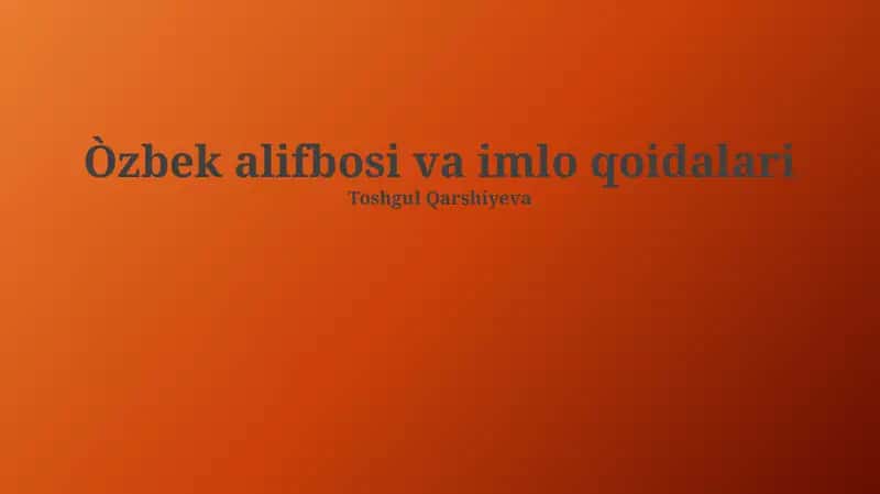 Òzbek alifbosi va imlo qoidalari 1