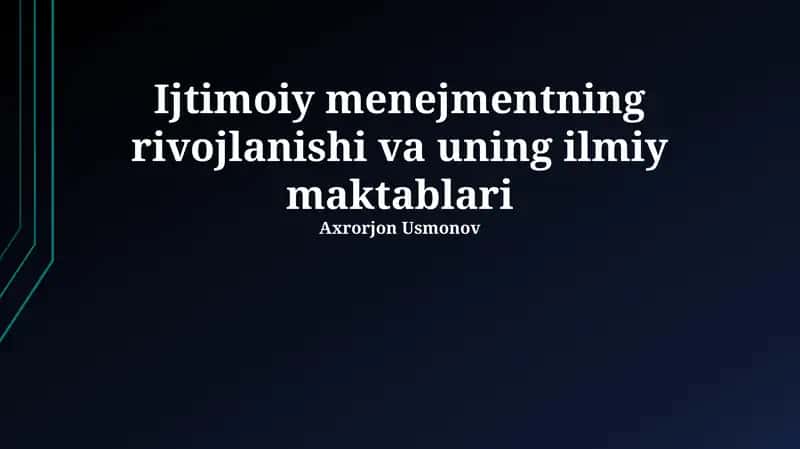 Ijtimoiy menejmentning rivojlanishi va uning ilmiy makablari 1