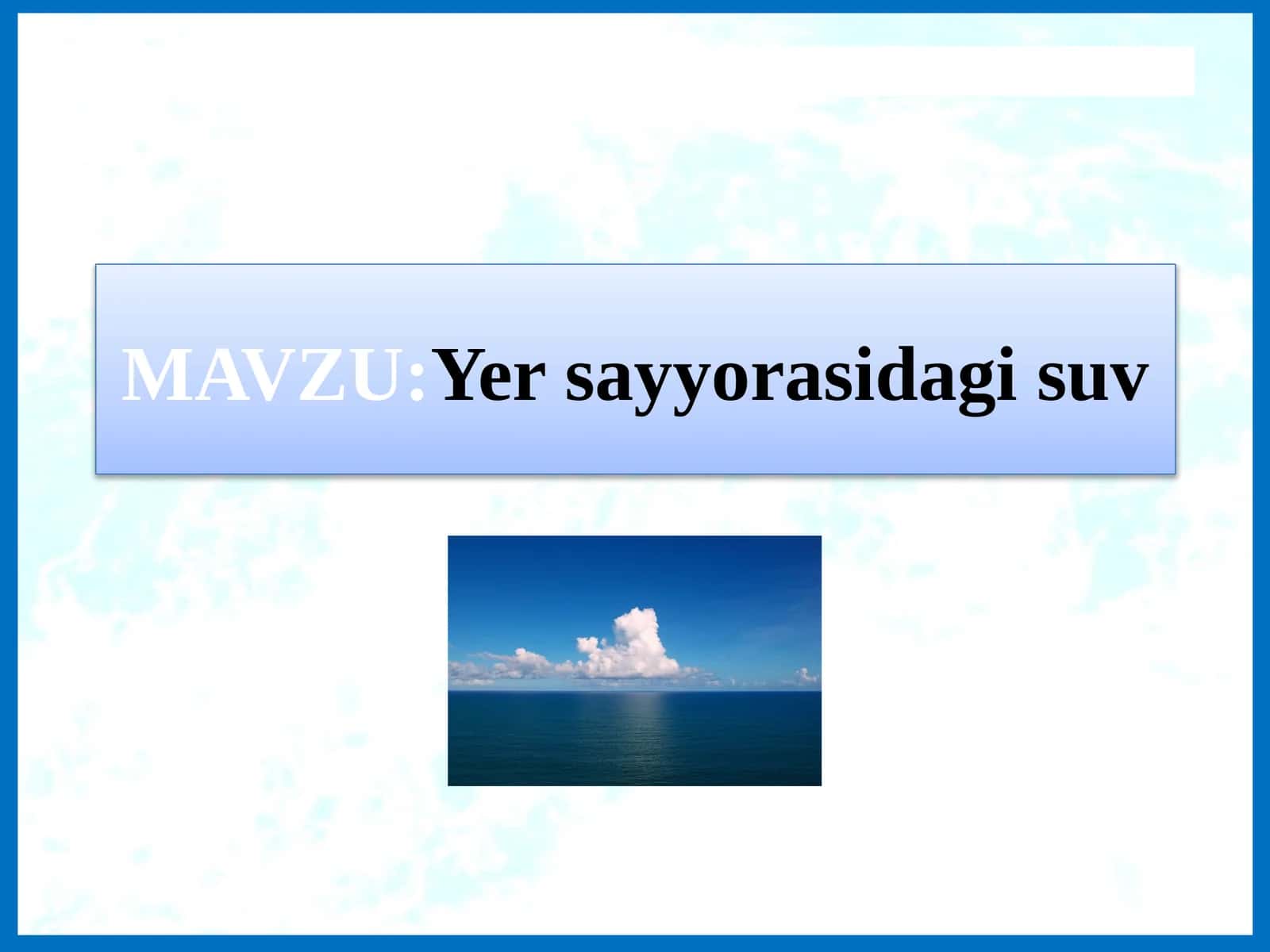 5-sinf tabiiy fan Yer sayyorasidagi suv 1