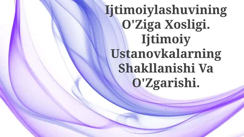 Yosh Davrlarida Shaxs Ijtimoiylashuvining O'Ziga Xosligi 1