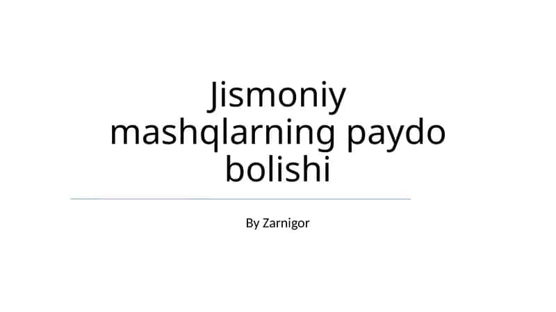 Jismoniy mashqlarning paydo bolishi 1