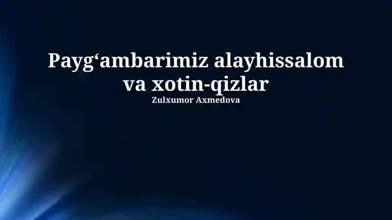 Paygʻambarimiz va Ayollar Huquqlari