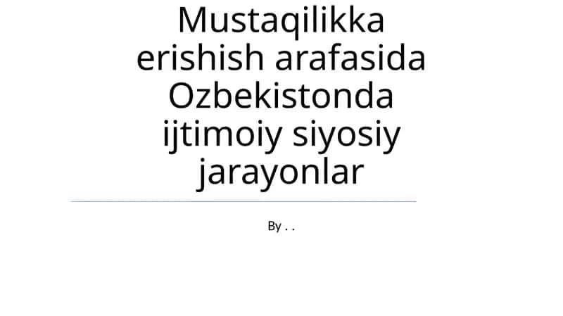 O'zbekistonda Ijtimoiy Siyosiy Jarayonlar 1