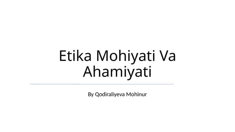 Etika Mohiyati Va Ahamiyati 1