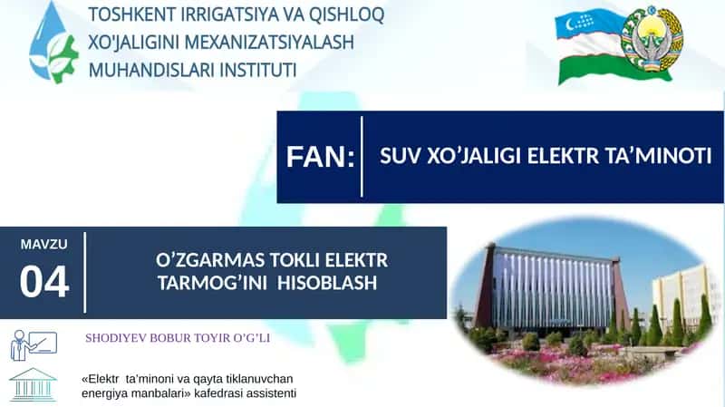 O’ZGARMAS TOKLI ELEKTR TARMOG’INI HISOBLASH 1