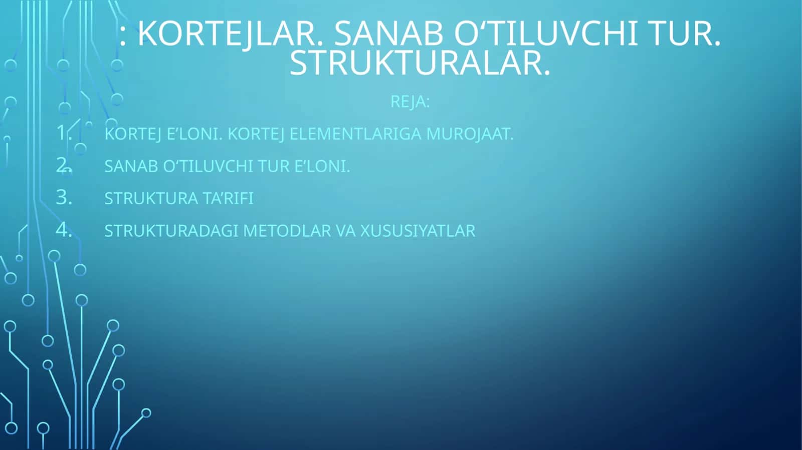 Kortejlar. Sanab o‘tiluvchi tur. Strukturalar 1