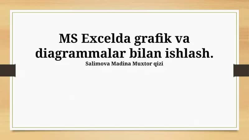 MS Excelda grafik va diagrammalar bilan ishlash 1