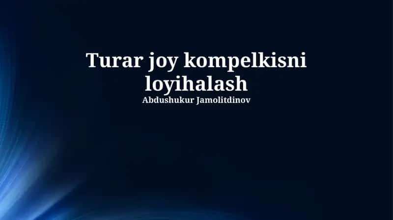 Turar joy kompelkisni loyihalash 1