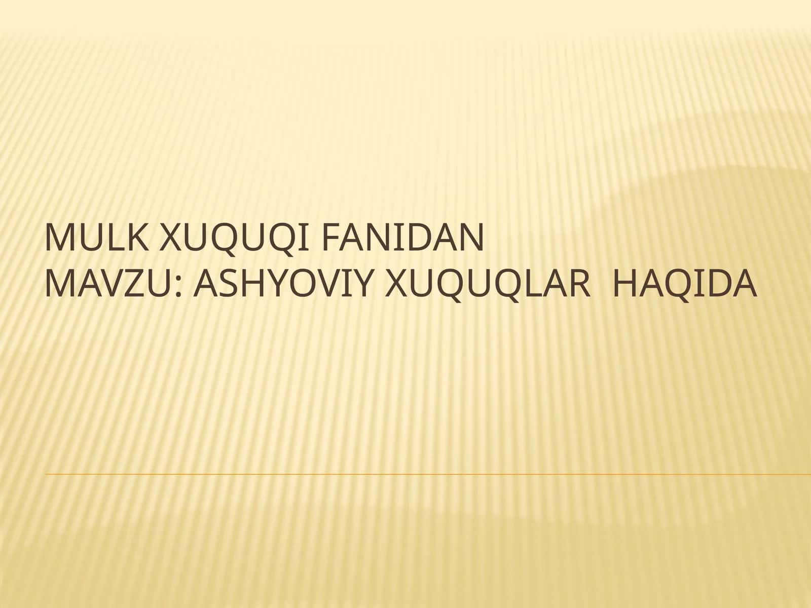Ashyoviy huquqlar 1
