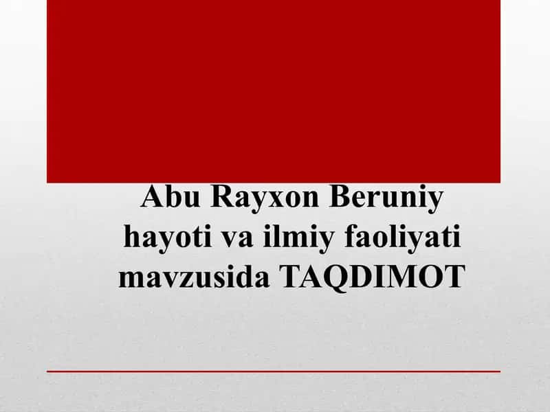 Abu Rayxon Beruniy hayoti va ilmiy faoliyati 1