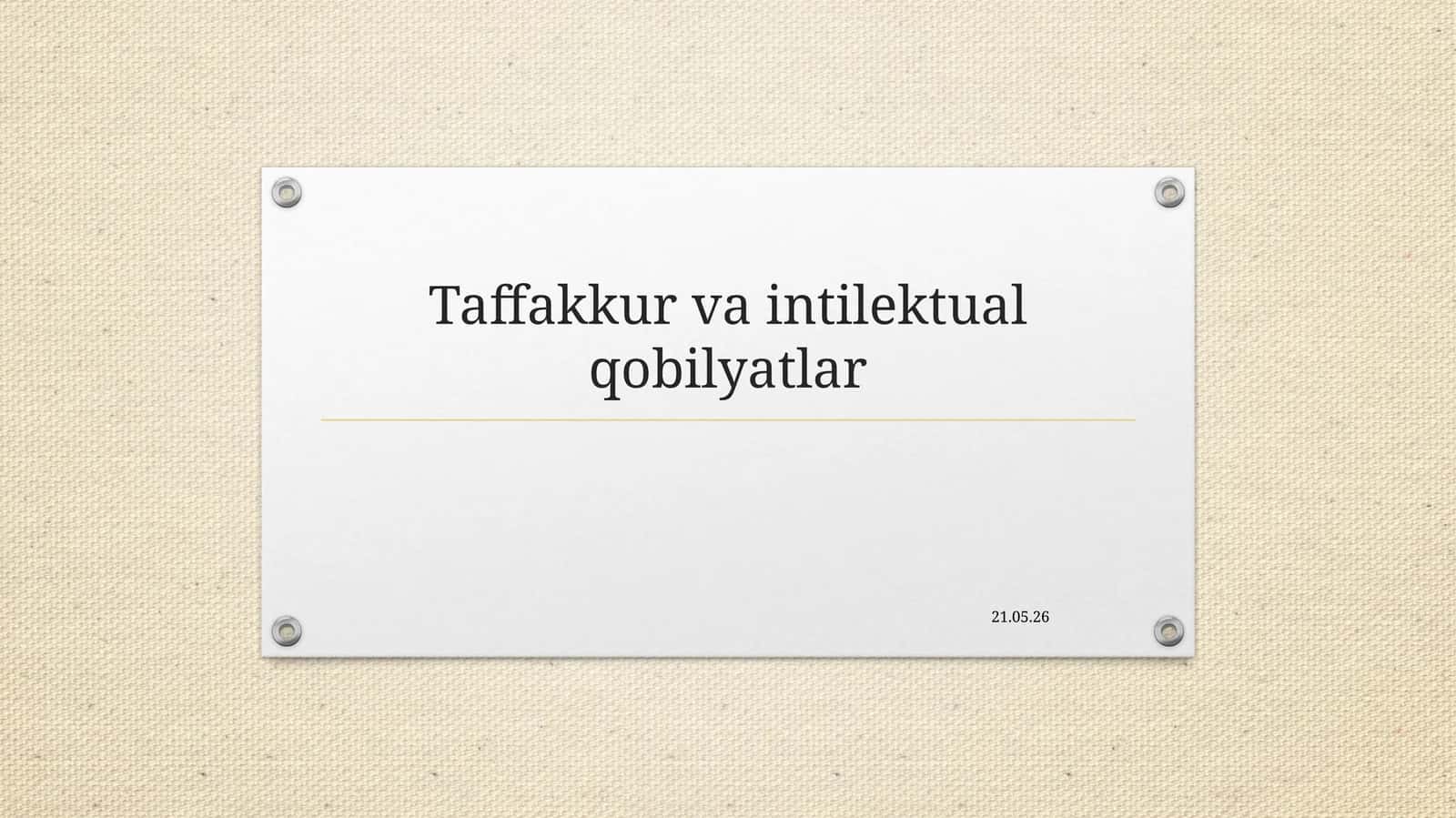Taffakkur va intilektual qobilyatlar 1