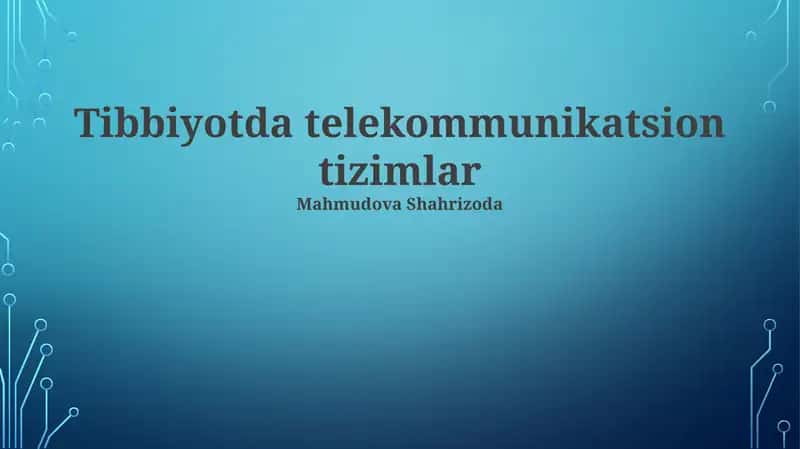 Tibbiyotda telekommunikatsion tizimlar 1
