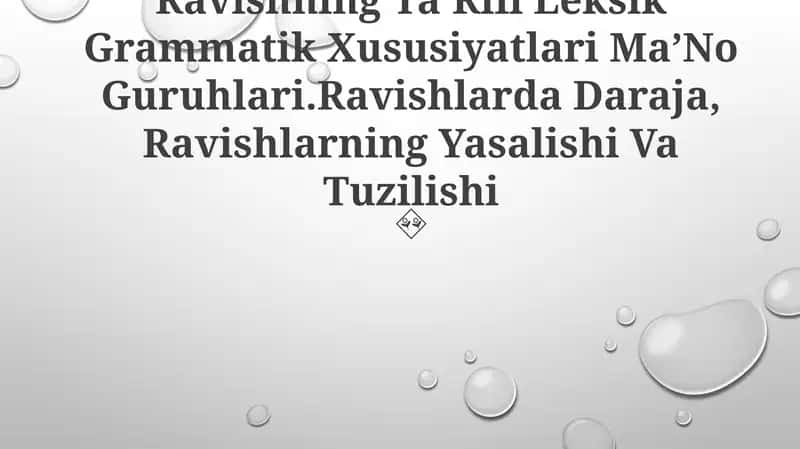 Ravishning TaʼRifi Leksik Grammatik Xususiyatlari MaʼNo Guruhlari 1