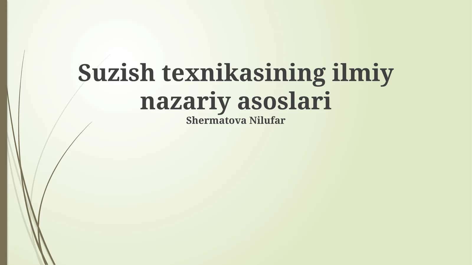 Suzish texnikasining ilmiy nazariy asoslari 1