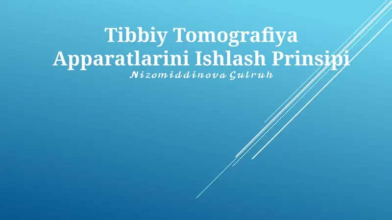 Tibbiy Tomografiya Apparatlarini Ishlash Prinsipi 1
